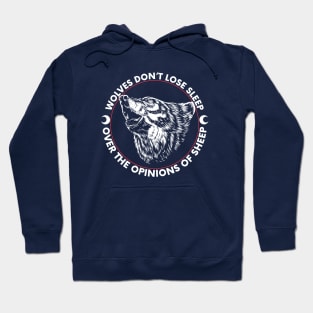 wolves don't lose the sleep Hoodie